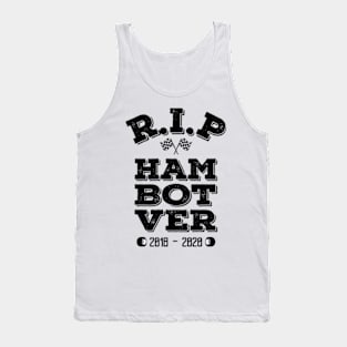 R.I.P HAM BOT VER Tank Top